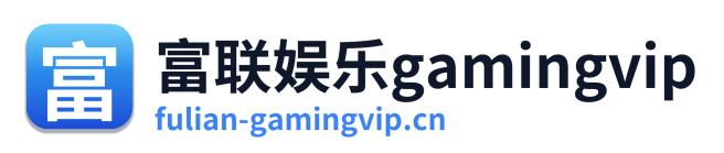 富联娱乐gamingvip